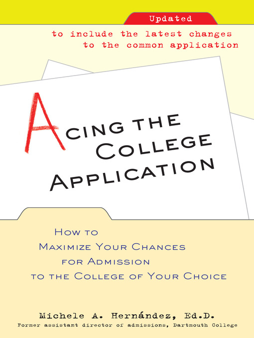 Title details for Acing the College Application by Michele Hernandez - Wait list